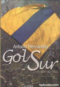 Collezionismo sportivo: GOL SUR - ANTONIO HERNÁNDEZ - CADIZ CF - FÚTBOL